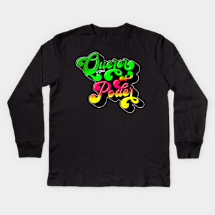 Querer es Poder Kids Long Sleeve T-Shirt